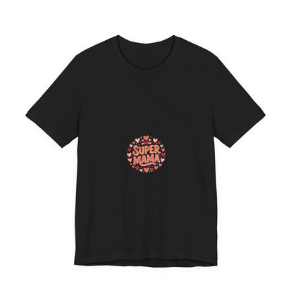 Super Mama T-Shirt — Cute Heart Mom Tee for Mother's Day
