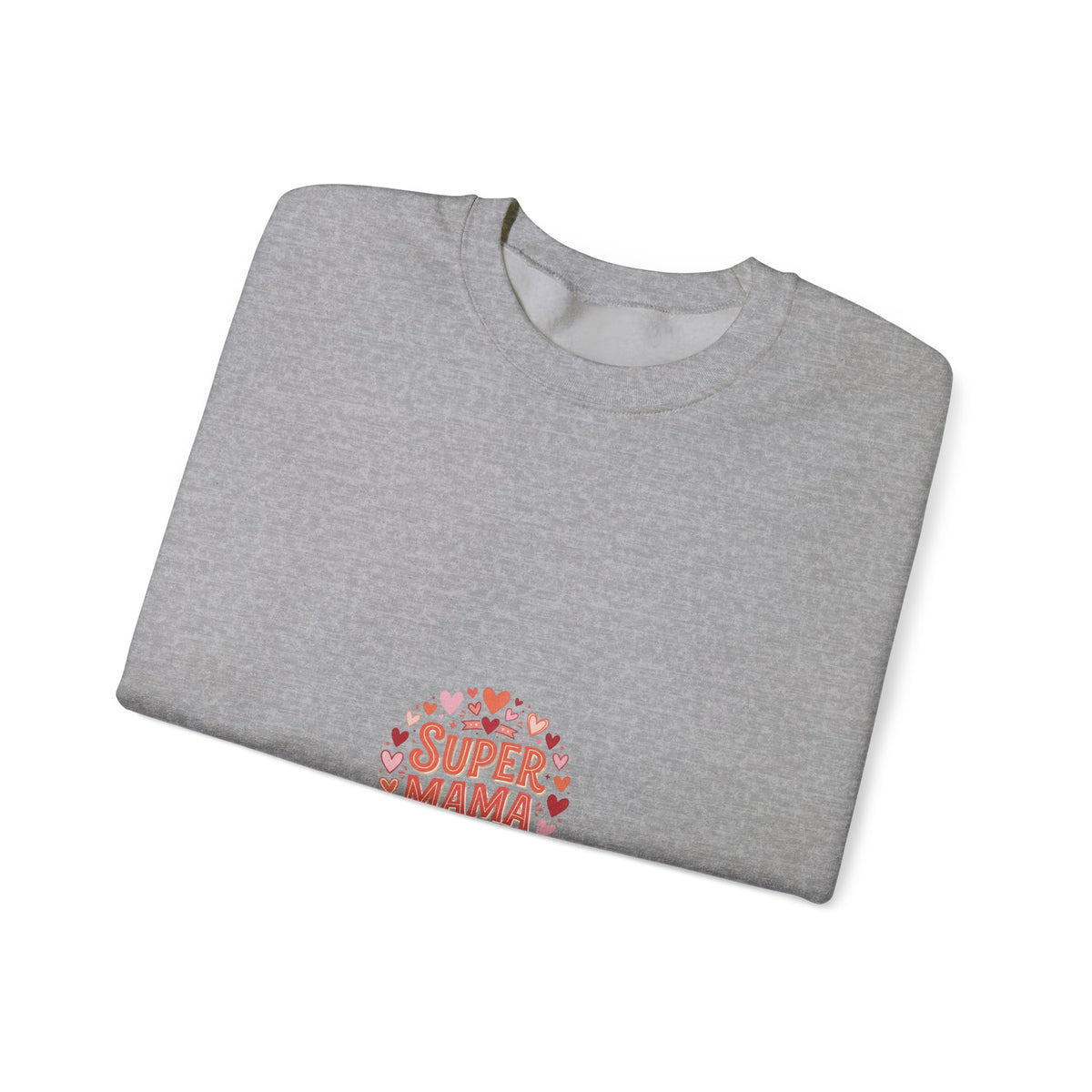 Crewneck Sweatshirt — "Super Mama" Heart Badge