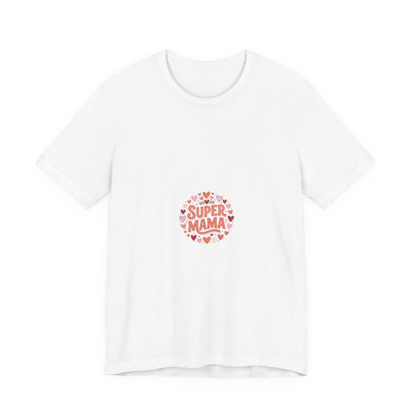 Super Mama T-Shirt — Cute Heart Mom Tee for Mother's Day