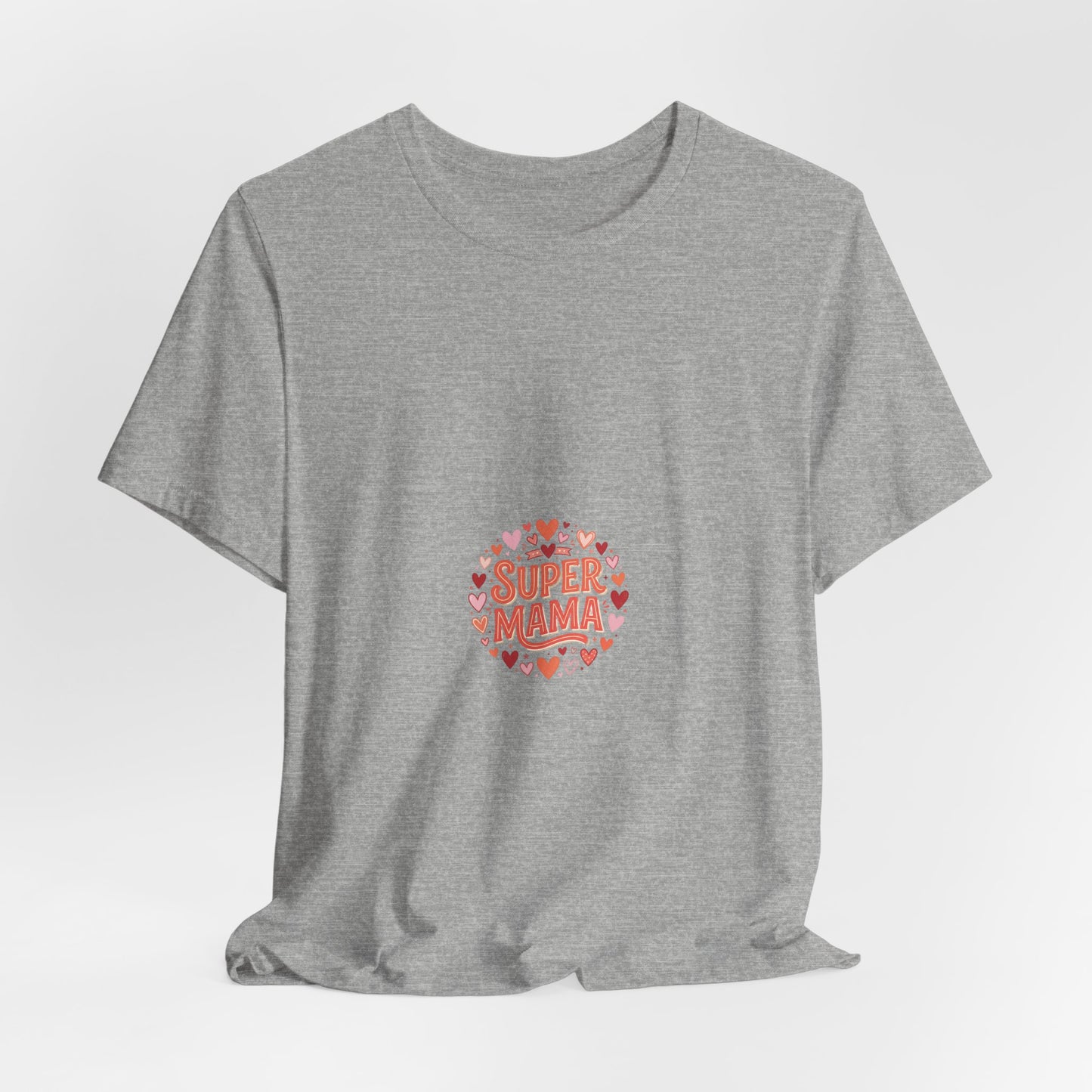 Super Mama T-Shirt — Cute Heart Mom Tee for Mother's Day