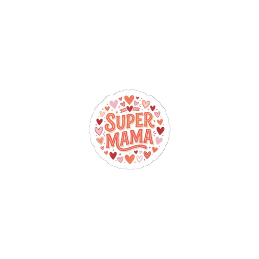Super Mama Kiss-Cut Sticker — Heart Pattern Laptop Decal for Moms, Mother’s Day Gift