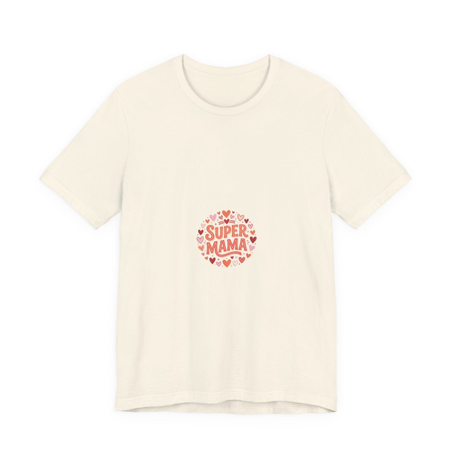 Super Mama T-Shirt — Cute Heart Mom Tee for Mother's Day