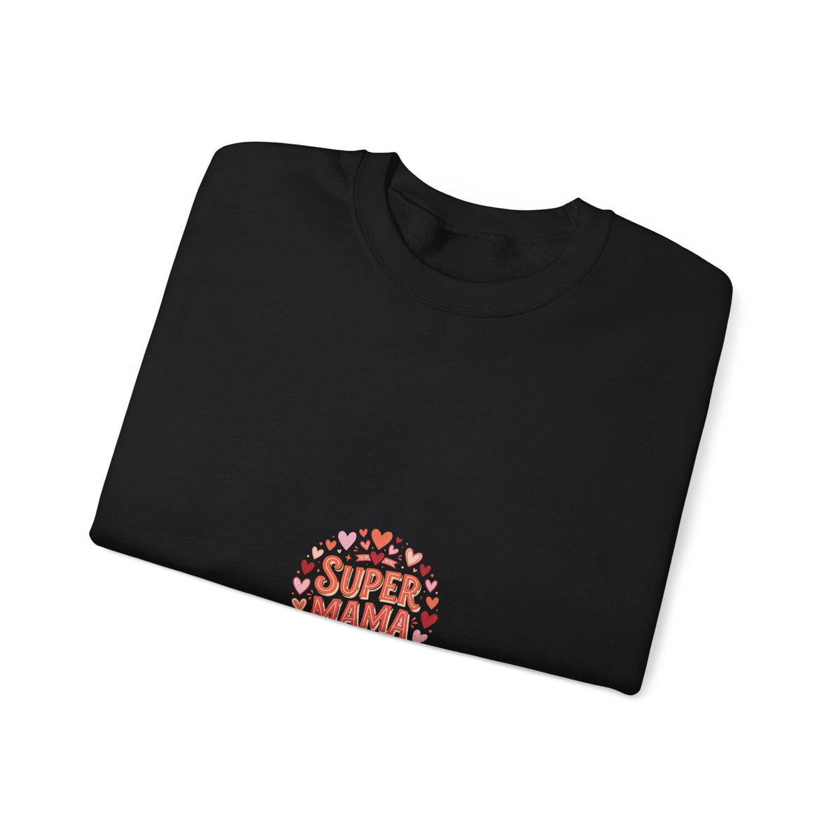 Crewneck Sweatshirt — "Super Mama" Heart Badge